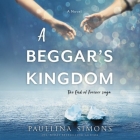 A Beggar's Kingdom By Jeremy Arthur (Read by), Paullina Simons Cover Image