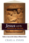 Jesus and the Remains of His Day: Studies in Jesus and the Evidence of Material Culture Cover Image