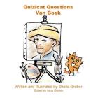 Quizicat Questions Van Gogh By Suzy Davies (Editor), Sheila Graber Cover Image
