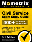Civil Service Exam Study Guide - Test Prep Secrets for Police Officer, Firefighter, Postal, and More, Over 400 Practice Questions, Step-by-Step Review Cover Image