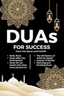 Everyday Duas for Success: A Comprehensive Dua Book Including The 99 Names of Allah, Ayat of Shifaa, Morning and Evening Duas, Daily Prayers, Pos Cover Image