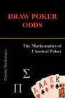 Draw Poker Odds: The Mathematics of Classical Poker Cover Image