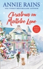 Christmas on Mistletoe Lane: With a Bonus Story! By Annie Rains Cover Image