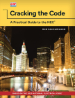Cracking the Code: A Practical Guide to the NEC By Rob Zachariason Cover Image