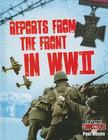 Reports from the Front in WWII Cover Image