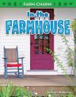In the Farmhouse By Pearl Markovics Cover Image