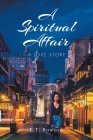 A Spiritual Affair: A Love Story Cover Image
