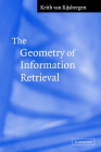 The Geometry of Information Retrieval By C. J. Van Rijsbergen Cover Image