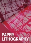 Paper Lithography By Sue Brown Cover Image