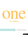 One in a Million - Bible Study Book: Journey to Your Promised Land By Priscilla Shirer Cover Image