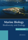 Marine Biology: Biodiversity and Zoology By Simon Oakenfold (Editor) Cover Image