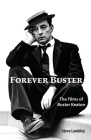 Forever Buster: The Films of Buster Keaton Cover Image