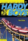 Thrill Ride (Hardy Boys (All New) Undercover Brothers #4) By Franklin W. Dixon Cover Image