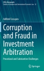 Corruption and Fraud in Investment Arbitration: Procedural and Substantive Challenges Cover Image