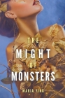 The Might of Monsters By Maria Ying Cover Image
