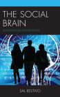 The Social Brain: Sociological Foundations By Sal Restivo Cover Image