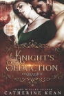 A Knight's Seduction: Large Print: Knight's Series Book 5 By Catherine Kean Cover Image