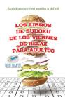 Los libros de sudoku de los viernes de relax para adultos Sudokus de nivel medio a difícil Cover Image