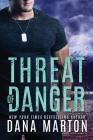 Threat of Danger (Mission Recovery #2) By Dana Marton Cover Image