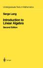 Introduction to Linear Algebra (Undergraduate Texts in Mathematics) By Serge Lang Cover Image