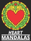 Heart Mandalas: Simple Mandalas For Seniors 50 Large Print Stress Relief, Meditation And Fun Mandalas Cover Image