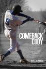 Comeback Cody By Austin Paull Cover Image