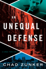 An Unequal Defense By Chad Zunker Cover Image