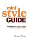 Mini Style Guide: An Introduction to Good Writing and Manuscript Presentation By Denise O'Hagan, Robert Fairhead (Foreword by) Cover Image