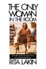 The Only Woman in the Room: Episodes in My Life and Career as a Television Writer (Applause Books) Cover Image