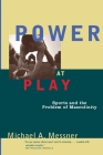 Power at Play: Sports and the Problem of Masculinity Cover Image