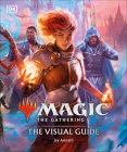 Magic The Gathering The Visual Guide By Jay Annelli Cover Image