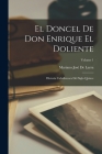 El Doncel De Don Enrique El Doliente: Historia Caballeresca Del Siglo Quince; Volume 1 By Mariano José de Larra Cover Image