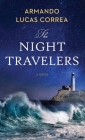 The Night Travelers By Armando Lucas Correa Cover Image