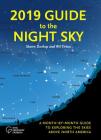 2019 Guide to the Night Sky: A Month-By-Month Guide to Exploring the Skies Above North America By Storm Dunlop, Wil Tirion Cover Image
