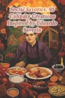 Social Savories: 95 Culinary Creations Inspired by Eduardo Saverin Cover Image