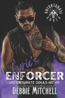 Lyric's Enforcer: Unfortunate Souls MC Book 5 Cover Image