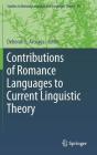 Contributions of Romance Languages to Current Linguistic Theory (Studies in Natural Language and Linguistic Theory #95) Cover Image