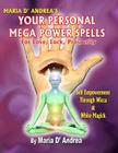 Your Personal Mega Power Spells - For Love, Luck, Prosperity By Maria D. Andrea Cover Image