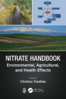 Nitrate Handbook: Environmental, Agricultural, and Health Effects Cover Image