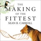 The Making of the Fittest: DNA and the Ultimate Forensic Record of Evolution Cover Image