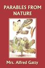 Parables from Nature By Alfred Gatty Cover Image