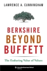 Berkshire Beyond Buffett: The Enduring Value of Values (Columbia Business School Publishing) By Lawrence Cunningham Cover Image