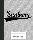 Calligraphy Paper: SUNBURY Notebook By Weezag Cover Image