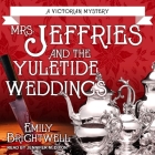 Mrs. Jeffries and the Yuletide Weddings (Victorian Mystery #26) By Emily Brightwell, Jennifer M. Dixon (Read by) Cover Image