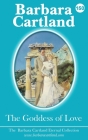 150. The Goddess of Love (Eternal Collection #150) By Barbara Cartland Cover Image