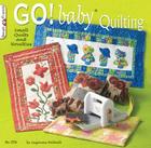 Go! Baby Quilting: Small Quilts and Novelties (Design Originals) By Suzanne McNeill Cover Image