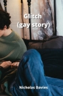 Glitch (gay story) Cover Image