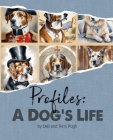 Profiles: Barking Up the Right Tree: History, Fun-Facts, and Hounds Cover Image