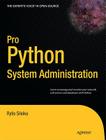 Pro Python System Administration (Expert's Voice in Open Source) By Rytis Sileika Cover Image