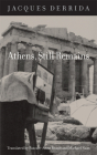 Athens, Still Remains: The Photographs of Jean-François Bonhomme By Jacques Derrida, Pascale-Anne Brault (Translator), Michael Naas (Translator) Cover Image